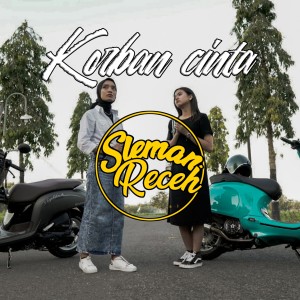 Dengarkan Korban Cinta lagu dari Sleman Receh dengan lirik