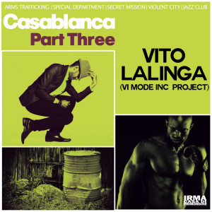 Casablanca Part Three dari Vito Lalinga (Vi Mode inc project)