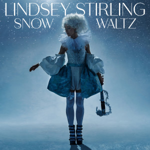 Lindsey Stirling的專輯Snow Waltz (Deluxe Edition)