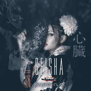 Dengarkan Geisha lagu dari Houston Clark dengan lirik