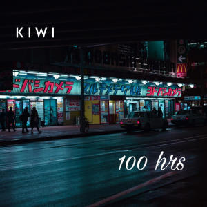Kiwi的專輯100 hrs (Explicit)