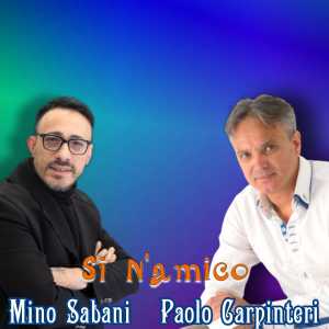 Listen to Si N'Amico song with lyrics from Mino Sabani