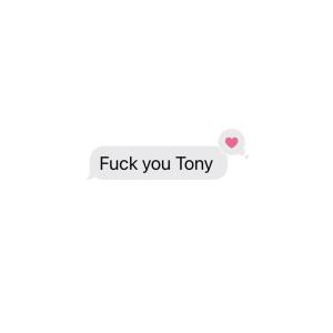 Tony的專輯Fuck you Tony (Explicit)