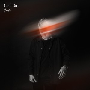 收聽Vide的Cool Girl歌詞歌曲
