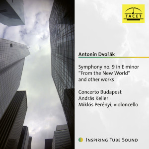 Concerto Budapest的專輯Dvořák: Symphony No. 9 in E Minor "From the New World" & Other Works