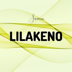 Listen to Lilakeno song with lyrics from Samini