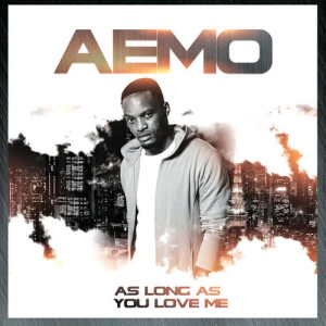 ดาวน์โหลดและฟังเพลง As Long As You Love Me พร้อมเนื้อเพลงจาก Aemo