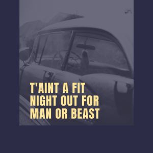 Album T'aint a Fit Night Out for Man or Beast from John Coltrane Quintet