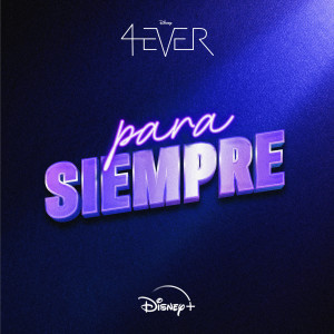 อัลบัม Para siempre (De "4Ever" I Disney+) ศิลปิน CNCO