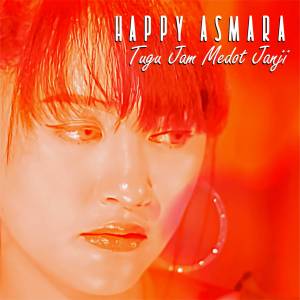 Listen to Tugu Jam Medot janji song with lyrics from Happy Asmara
