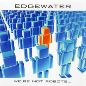 Edgewater的專輯We're Not Robots (Explicit)
