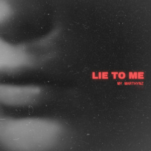 Album Lie To Me from My Marthynz