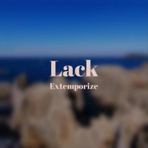 Listen to Lack Extemporize song with lyrics from Marle Cres