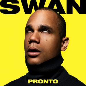 SWAN的專輯Pronto (Explicit)