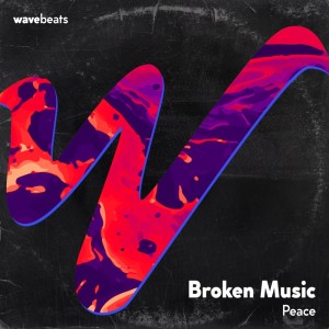 Broken Music的專輯Peace (Extended Mix)