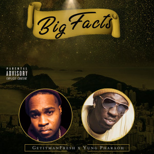 Album Big Facts (Explicit) from Getitman fresh