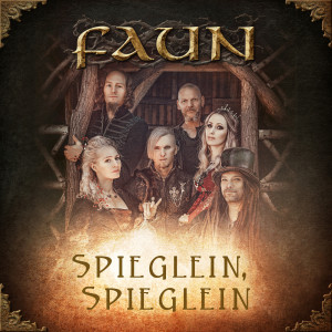 ดาวน์โหลดและฟังเพลง Spieglein, Spieglein พร้อมเนื้อเพลงจาก Faun
