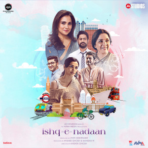 Ishq-E-Nadaan (Original Motion Picture Soundtrack)