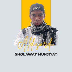 Dengarkan lagu Sholawat Munjiyat nyanyian Aldisardi dengan lirik