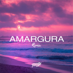 Tomy DJ的專輯Amargura (Remix)