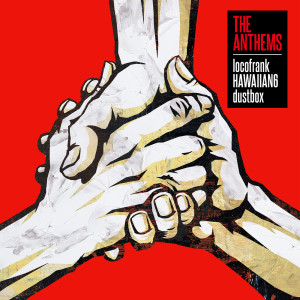 Locofrank的專輯THE ANTHEMS