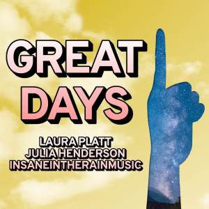 ดาวน์โหลดและฟังเพลง Great Days (From "JoJo's Bizarre Adventure: Diamond Is Unbreakable") (Band Version) พร้อมเนื้อเพลงจาก Laura Platt