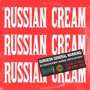 อัลบัม Russian Cream (Explicit) ศิลปิน Maxsickboy