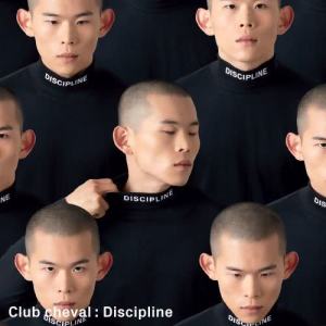 收聽Club cheval的Discipline歌詞歌曲