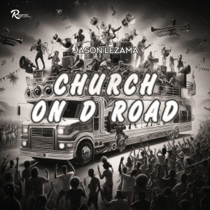 Listen to Church On D Road song with lyrics from Jason Lezama