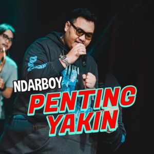 Dengarkan Penting Yakin lagu dari Ndarboy Genk dengan lirik