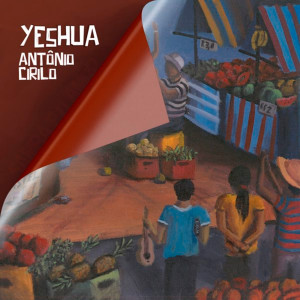 Album Yeshua from Antonio cirilo