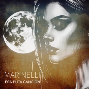ดาวน์โหลดและฟังเพลง Esa Puta Canción พร้อมเนื้อเพลงจาก Marinelli