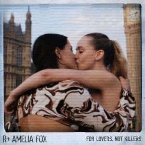 อัลบัม For Lovers, Not Killers ศิลปิน Amelia Fox