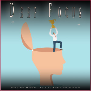 อัลบัม Deep Focus: Work and Memory Increase Music for Reading ศิลปิน Work Group Music