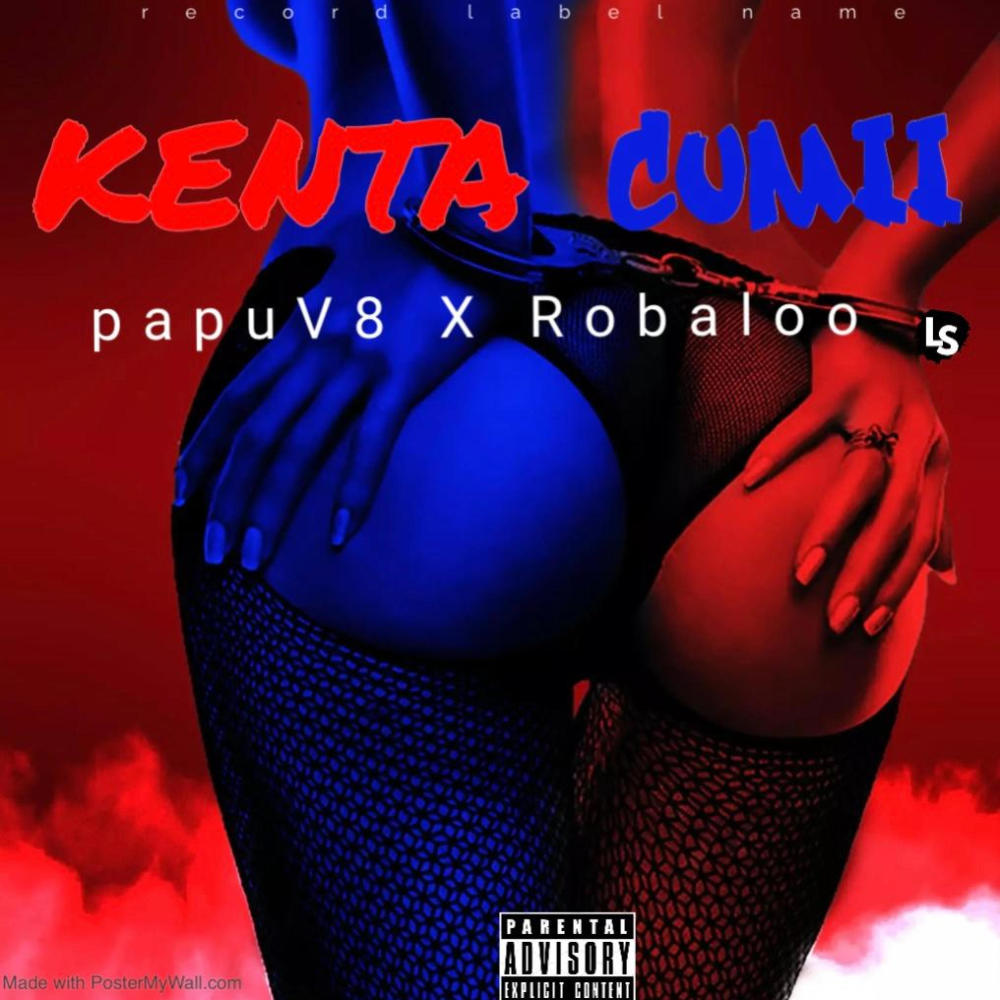 Kenta Cumii (feat. Robaloo Frans) (Explicit)