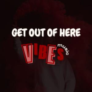 收聽NIC MX的GET OUT OF HERE (feat. MIKAMIK)歌詞歌曲