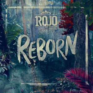 Dengarkan Reborn lagu dari Un Rojo Reggae Band dengan lirik