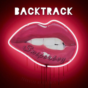 Album Backtrack (Explicit) from Swiperboy