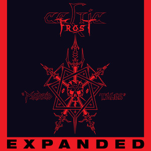 อัลบัม Morbid Tales (Deluxe Edition) ศิลปิน Celtic Frost