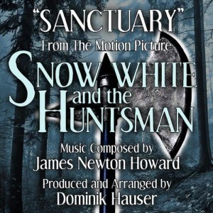 收聽Dominik Hauser的Snow White and the Huntsman: "Sanctuary" (其他)歌詞歌曲