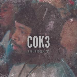 อัลบัม Real Recognize (Explicit) ศิลปิน Cok3