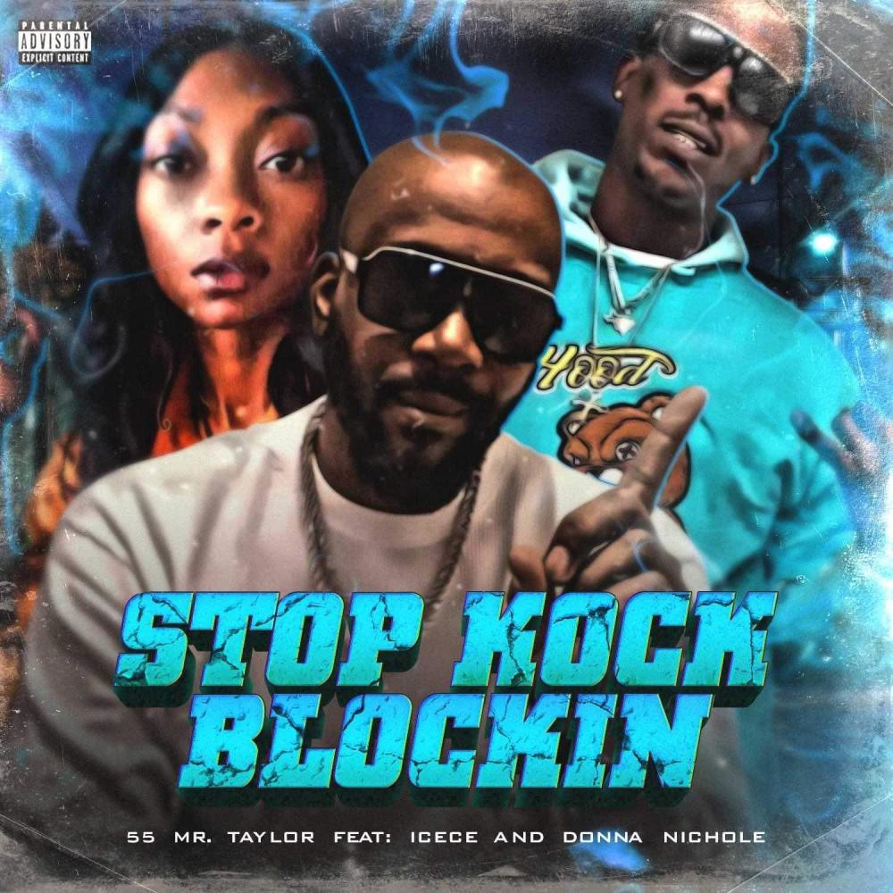 Stop Kock Blockin (feat. Icece & Donna Nichole) (Explicit)