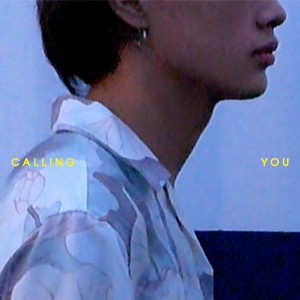 Dengarkan Calling You lagu dari 정진형 dengan lirik