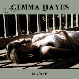 Gemma Hayes的专辑Oliver