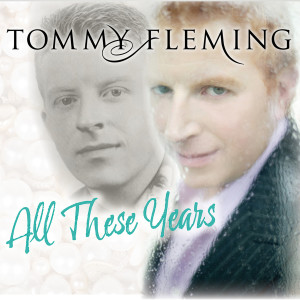 Tommy Fleming的专辑All These Year's