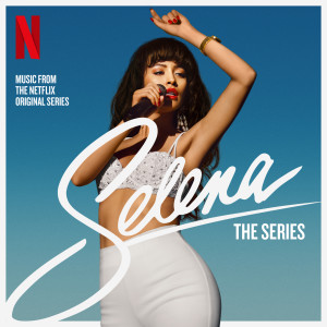 Selena的專輯Selena: The Series Soundtrack
