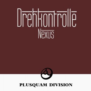 ดาวน์โหลดและฟังเพลง Nexus พร้อมเนื้อเพลงจาก Drehkontrolle