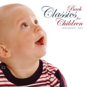 Edith Kielgast的專輯Classics for Children - Bach