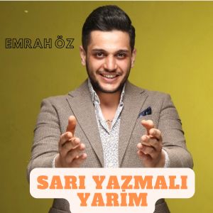 Listen to Sarı Yazmalı Yarim song with lyrics from Kemaneci Emrah Öz