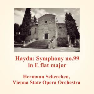 Haydn: Symphony No.99 in E Flat Major dari Hermann Scherchen